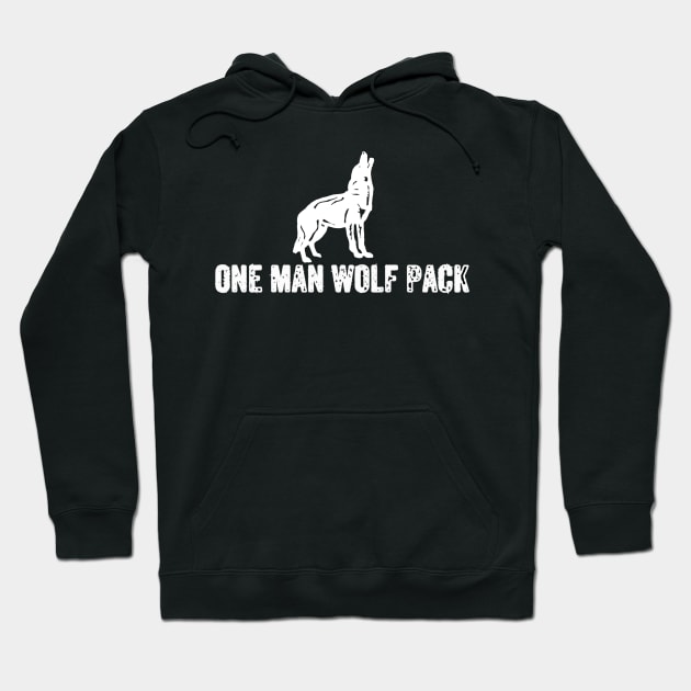 One Man Wolf Pack Hoodie by mrgacuya